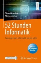 52 Stunden Informatik: Was Jeder Über Informatik Wissen Sollte
