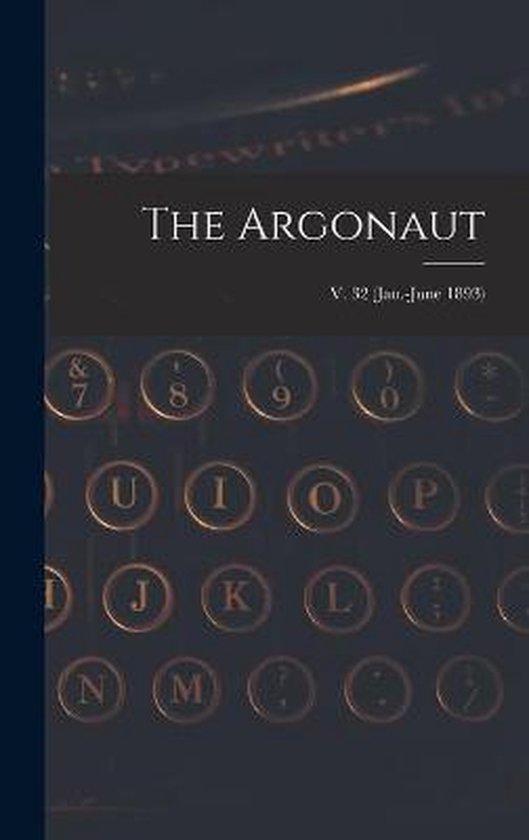 The Argonaut; v. 32 (Jan.-June 1893) - cover