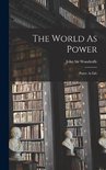 The World As Power