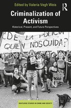 Routledge Studies in Crime and Society - Criminalization of Activism