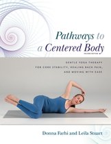 Pathways to a Centered Body 2nd Ed