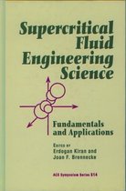 Supercritical Fluid Engineering Science