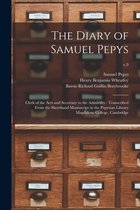 The Diary of Samuel Pepys: Clerk of the Acts and Secretary to the Admiralty