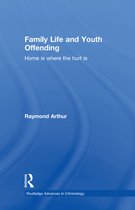 Routledge Advances in Criminology - Family Life and Youth Offending