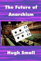 The Future of Anarchism