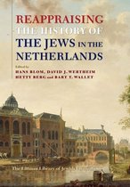 The Littman Library of Jewish Civilization- Reappraising the History of the Jews in the Netherlands