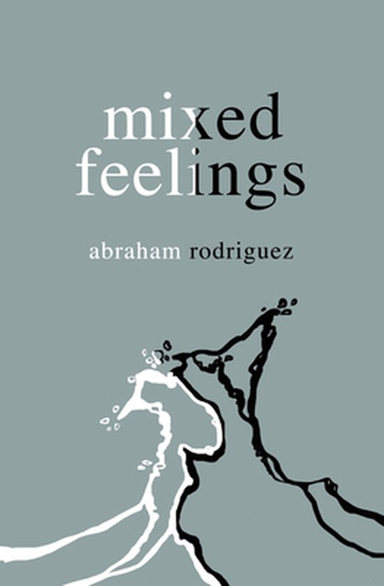 Mixed Feelings, Abraham Rodriguez 9781771682701 Boeken