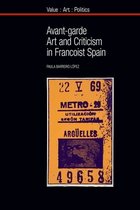 Value: Art: Politics- Avant-garde Art and Criticism in Francoist Spain