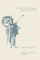 Society for Classical Studies American Classical Studies-The System Of Public Sacrifice in Fourth-Century Athens