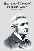 The shattered worlds of Standish O'Grady