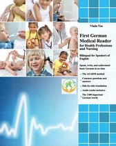 First German Medical Reader for Health Professions and Nursing