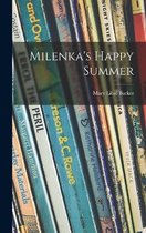 Milenka's Happy Summer