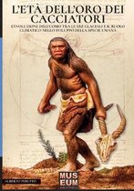 Darwin's View- L'età dell'oro dei cacciatori