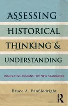Assessing Historical Thinking & Understa