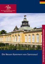 Königliche Schlösser in Berlin, Potsdam und Brandenburg- Die Neuen Kammern von Sanssouci