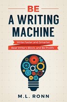 Be a Writing Machine
