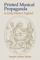 Clemson University Press: Studies in British Musical Cultures- Printed Musical Propaganda in Early Modern England