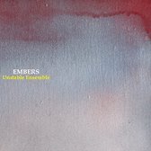 Unstable Ensemble - Embers (CD)