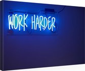 ''Work Harder''. Canvas Print - 90 x 60 CM