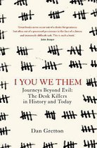 I You We Them: Journeys Beyond Evil