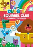 Hey Duggee Squirrel Club Sticker Activit