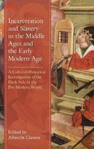 Studies in Medieval Literature- Incarceration and Slavery in the Middle Ages and the Early Modern Age