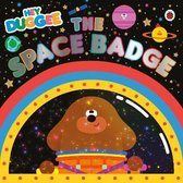 Hey Duggee- Hey Duggee: The Space Badge