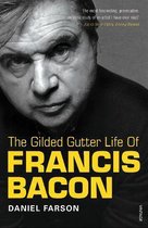 Gilded Gutter Life Fran. Bacon