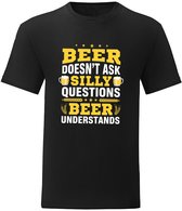 T-Shirt - Casual T-Shirt - Fun T-Shirt - Fun Tekst - Lifestyle T-Shirt - Drank - Alchohol - Bier - Beer - Beer Doesn't Ask Silly Questions, Beer Understands - Zwart - 3XL