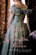 The Captive of Kensington Palace: (Queen Victoria