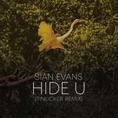 Sian/Tinlicker Evans - Hide U (Tinlicker Remix)