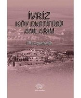 İvriz Köy Enstitüsü Anılarım