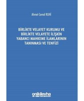 Birlikte Velayet Kurumu ve Birlikte Velayete İlişkin Yabancı