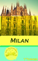 Milan Travel Guide 2015: Have An Adventure!