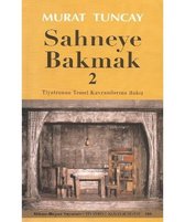 Sahneye Bakmak   2