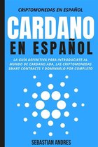 Criptomonedas en Español 4 - Cardano en Español