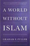 A World Without Islam