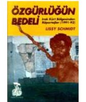 Özgürlüğün BedeliIrak Kürt Bölgesinden Röportajlar (1991