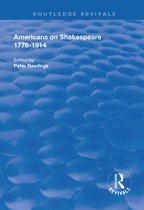 Routledge Revivals - Americans on Shakespeare, 1776-1914