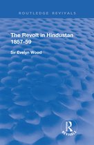 Routledge Revivals - The Revolt in Hindustan 1857 - 59