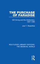 Routledge Library Editions: The Medieval World 42 - The Purchase of Paradise