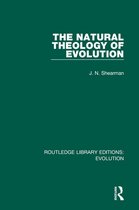Routledge Library Editions: Evolution 12 - The Natural Theology of Evolution