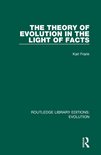 Routledge Library Editions: Evolution - The Theory of Evolution in the Light of Facts