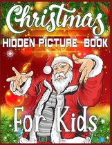 Christmas Hidden Picture Book For Kids: 250 + Objects to Find: Christmas Hunt: Seek And Find Coloring ... picture books - hidden picture coloring book