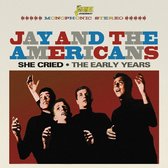 Jay And The Americans - She Cried. The Early Years (CD)