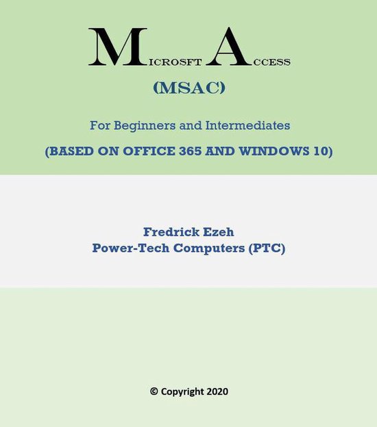 Microsoft Access for Beginners and Intermediates (ebook), Fredrick Ezeh ...