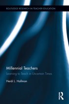 Routledge Research in Teacher Education - Millennial Teachers