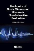 Mechanics of Elastic Waves and Ultrasonic Nondestructive Evaluation