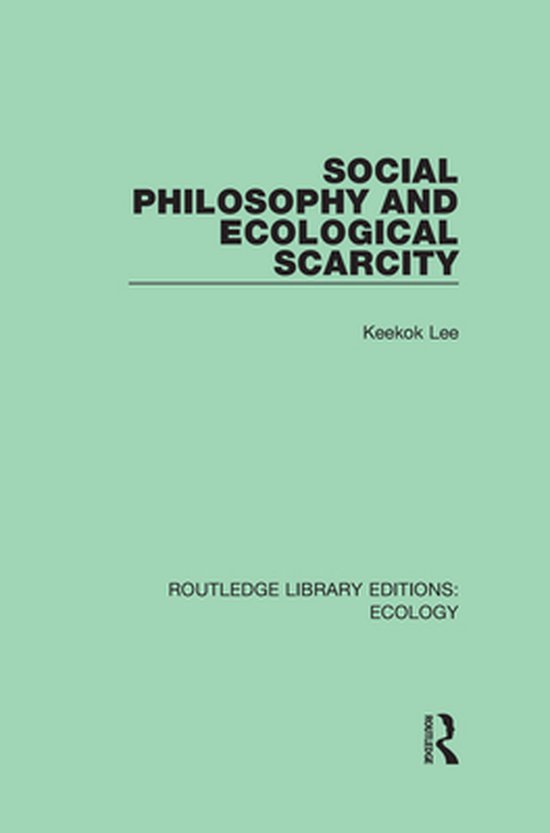 Routledge Library Editions: Ecology - Social Philosophy and  ... - cover