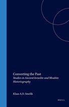 Converting the Past: Studies in Ancient Israelite and Moabite Historiography
